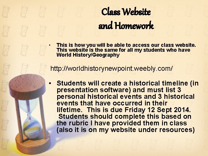 Class Website and Homework • This is how you will be able to access