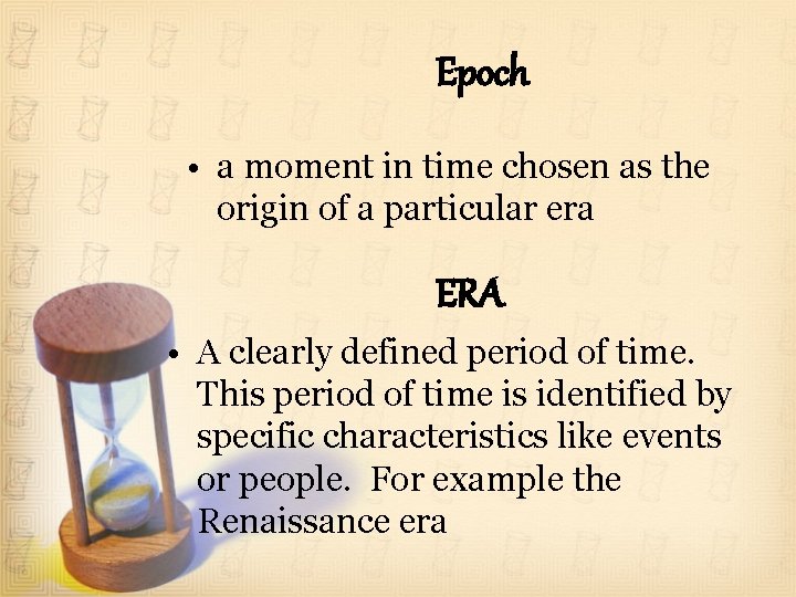 Epoch • a moment in time chosen as the origin of a particular era