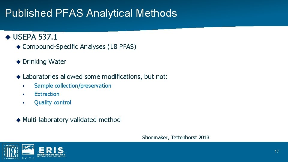 Published PFAS Analytical Methods USEPA 537. 1 Compound-Specific Analyses (18 PFAS) Drinking Water Laboratories