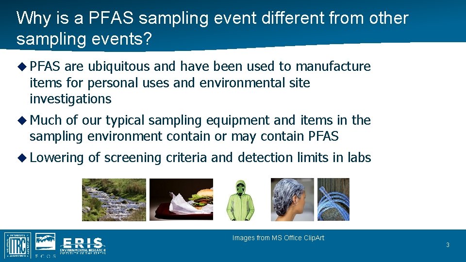 Why is a PFAS sampling event different from other sampling events? PFAS are ubiquitous