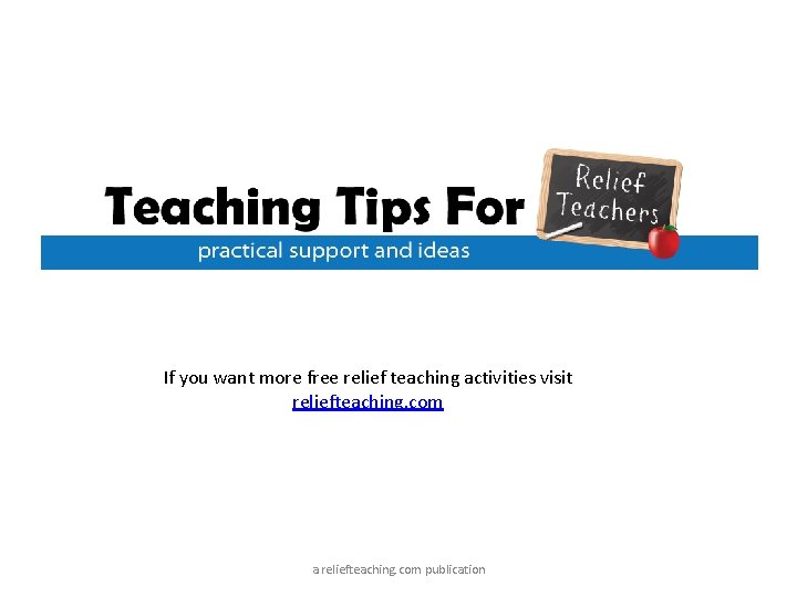 If you want more free relief teaching activities visit reliefteaching. com a reliefteaching. com