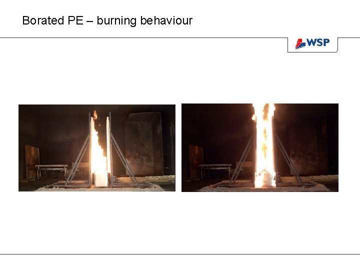 Borated PE – burning behaviour Borated PE – burning behaviour