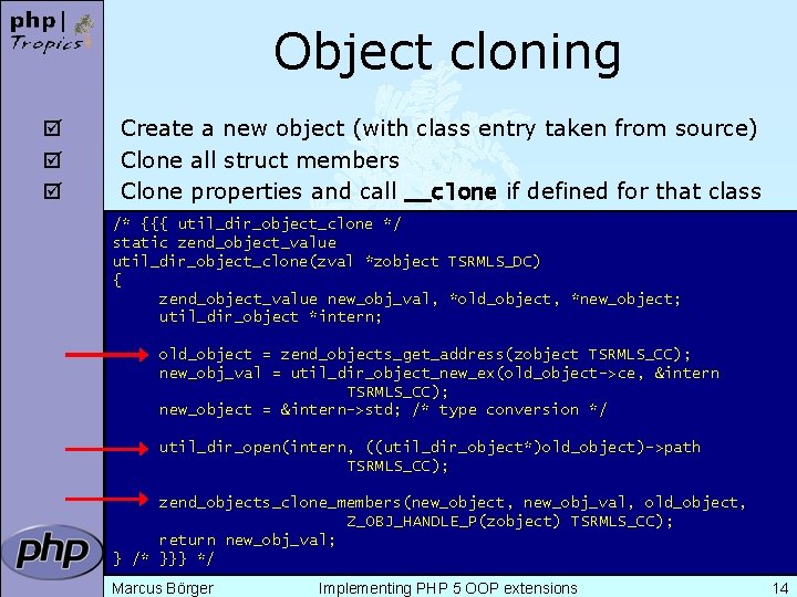 Object cloning þ þ þ Create a new object (with class entry taken from