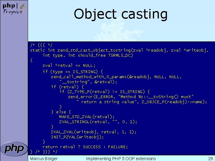 Object casting /* {{{ */ static int zend_std_cast_object_tostring(zval *readobj, zval *writeobj, int type, int