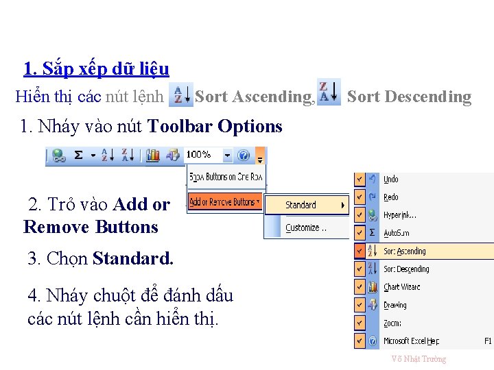 1. Sắp xếp dữ liệu Hiển thị các nút lệnh Sort Ascending, Sort Descending