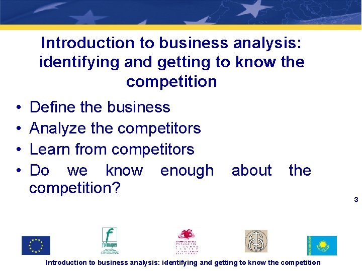 3 -2 Introduction to business analysis: identifying and getting to know the competition •