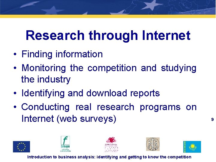 3 -2 Research through Internet • Finding information • Monitoring the competition and studying