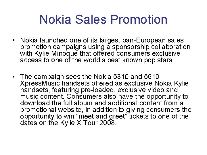 Nokia Sales Promotion • Nokia launched one of its largest pan-European sales promotion campaigns
