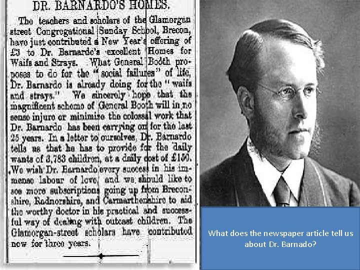 What does the newspaper article tell us about Dr. Barnado? 