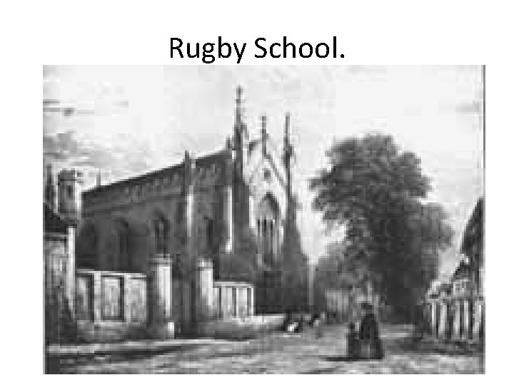 Rugby School. 