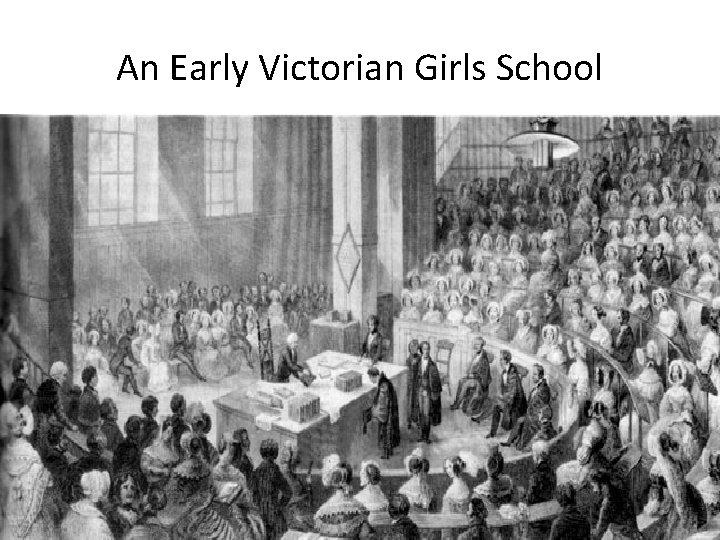 An Early Victorian Girls School 