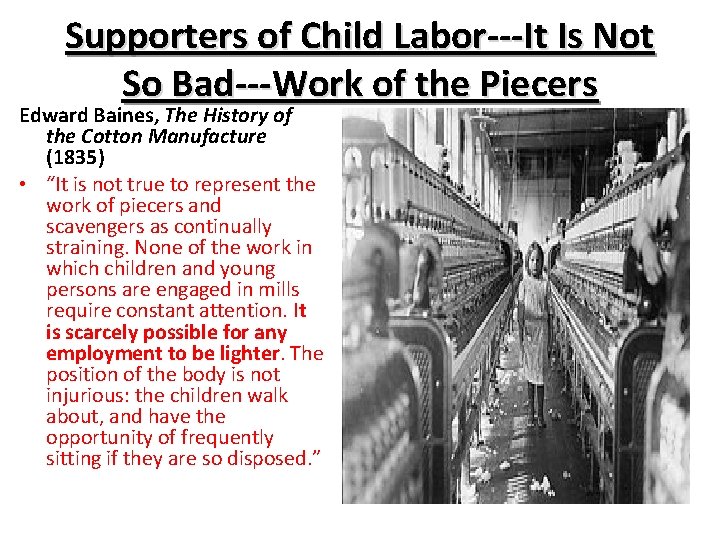 Supporters of Child Labor---It Is Not So Bad---Work of the Piecers Edward Baines, The