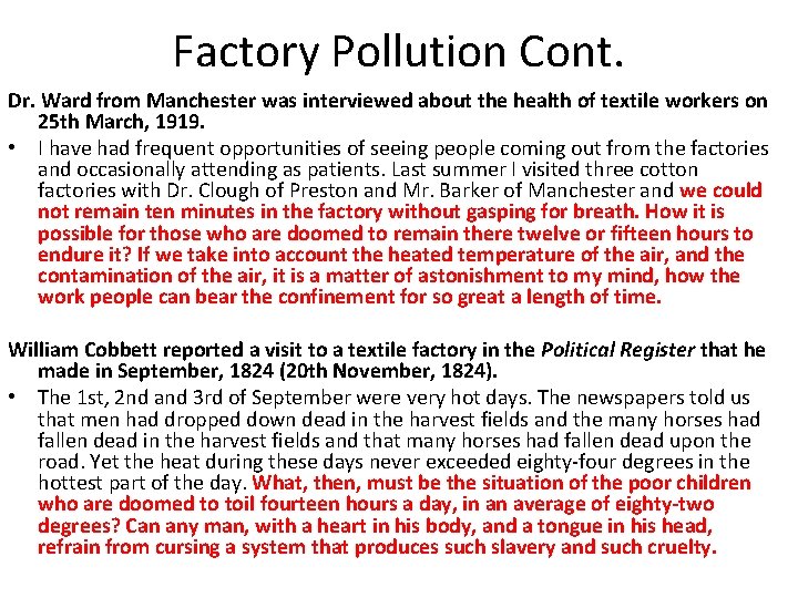 Factory Pollution Cont. Dr. Ward from Manchester was interviewed about the health of textile