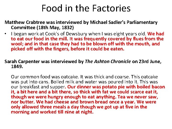 Food in the Factories Matthew Crabtree was interviewed by Michael Sadler's Parliamentary Committee (18