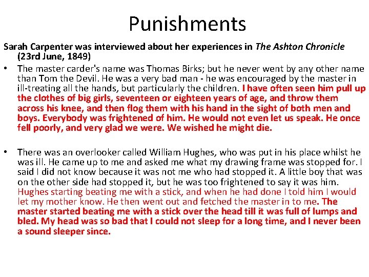 Punishments Sarah Carpenter was interviewed about her experiences in The Ashton Chronicle (23 rd