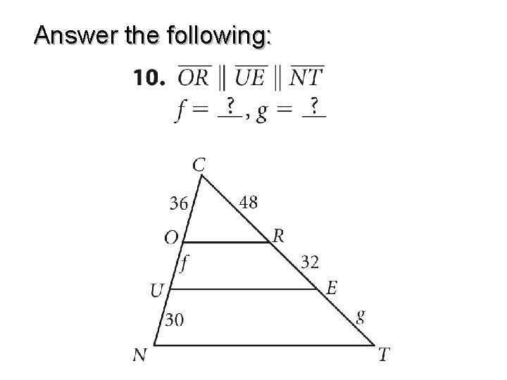 Answer the following: 