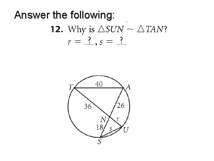 Answer the following: 