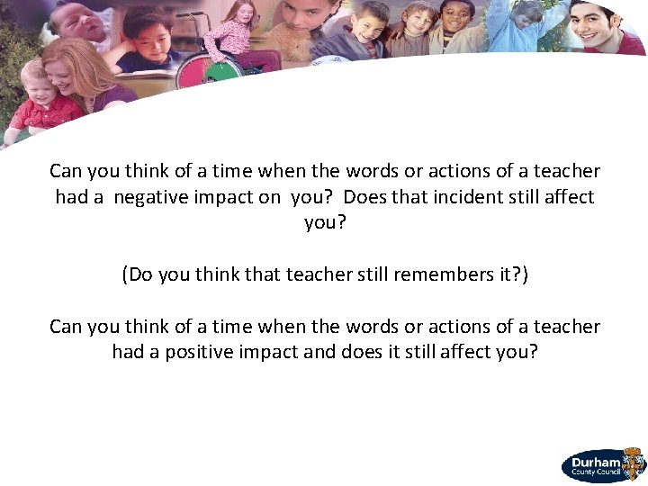 Can you think of a time when the words or actions of a teacher
