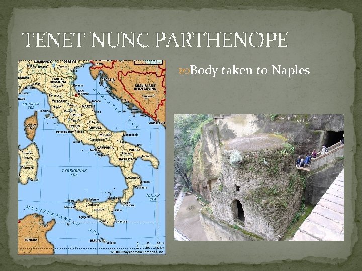 TENET NUNC PARTHENOPE Body taken to Naples 