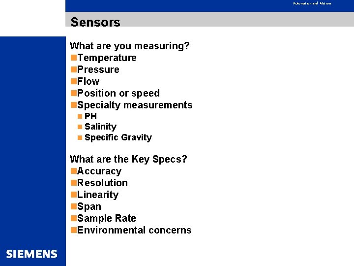 Automation and Motion Sensors What are you measuring? n. Temperature n. Pressure n. Flow