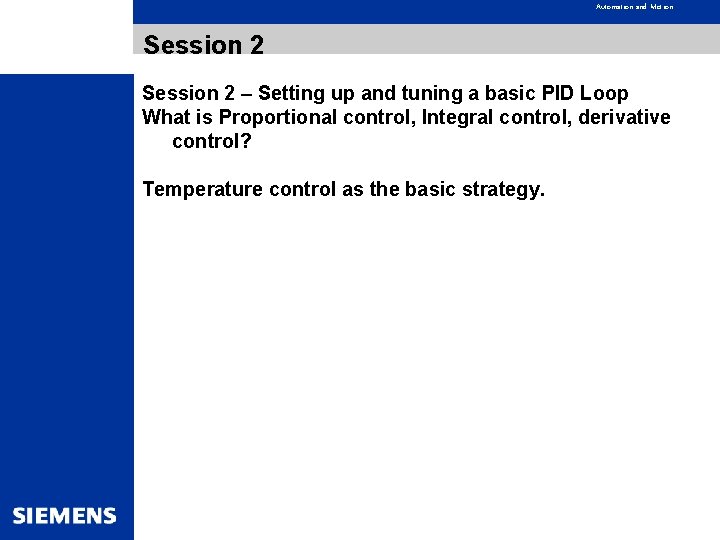 Automation and Motion Session 2 – Setting up and tuning a basic PID Loop