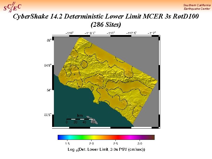 Southern California Earthquake Center Cyber. Shake 14. 2 Deterministic Lower Limit MCER 3 s