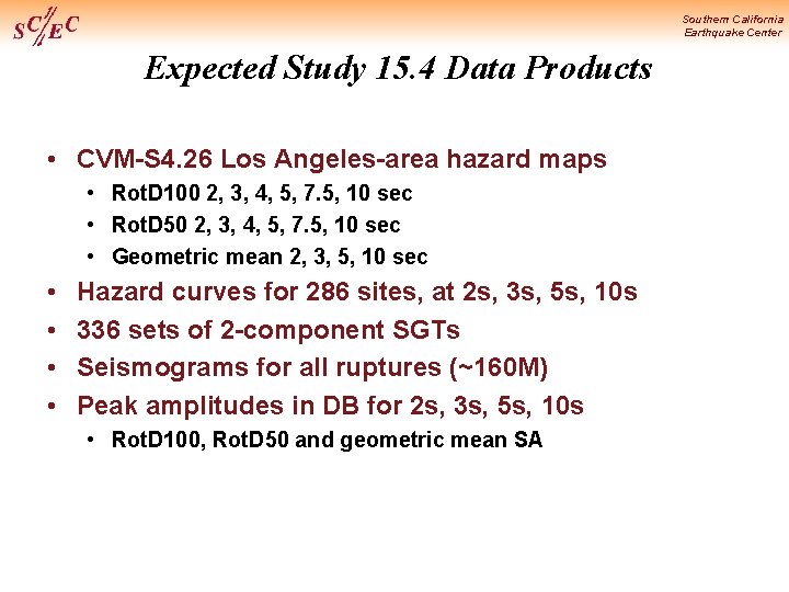 Southern California Earthquake Center Expected Study 15. 4 Data Products • CVM-S 4. 26