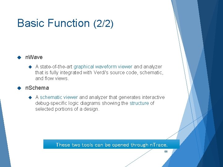 Basic Function (2/2) n. Wave A state-of-the-art graphical waveform viewer and analyzer that is