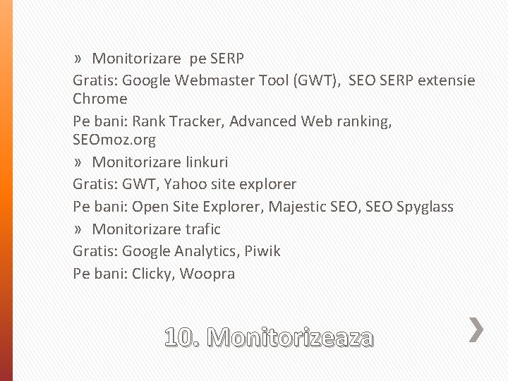 » Monitorizare pe SERP Gratis: Google Webmaster Tool (GWT), SEO SERP extensie Chrome Pe