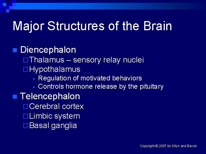 Major Structures of the Brain n Diencephalon ¨ Thalamus – sensory relay nuclei ¨