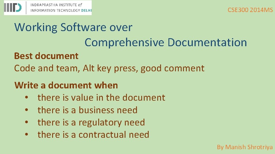 CSE 300 2014 MS Working Software over Comprehensive Documentation Best document Code and team,