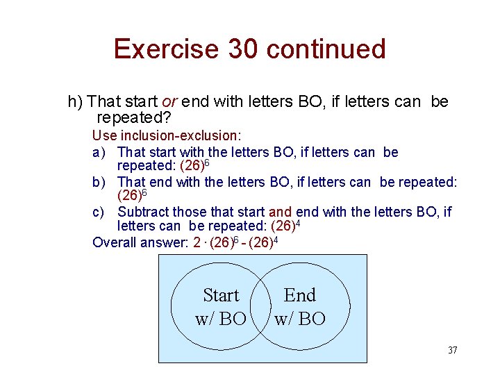 Exercise 30 continued h) That start or end with letters BO, if letters can