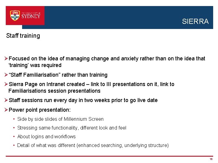 SIERRA Staff training ØFocused on the idea of managing change and anxiety rather than