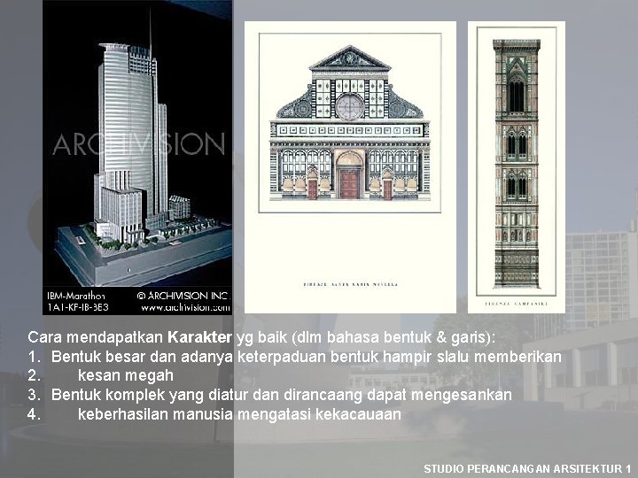 Cara mendapatkan Karakter yg baik (dlm bahasa bentuk & garis): 1. Bentuk besar dan