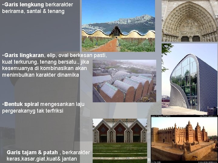  • • Garis lengkung berkarakter berirama, santai & tenang • Garis lingkaran, elip,