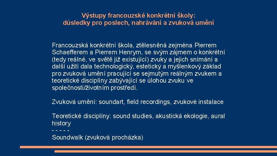 Výstupy francouzské konkrétní školy: důsledky pro poslech, nahrávání a zvuková umění Francouzská konkrétní škola,