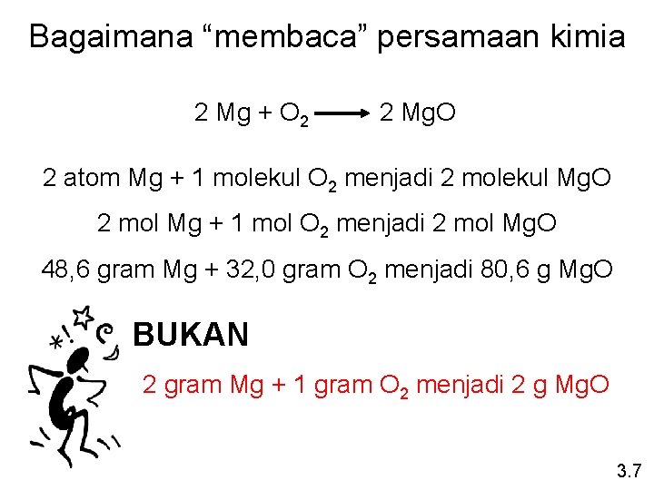 Bagaimana “membaca” persamaan kimia 2 Mg + O 2 2 Mg. O 2 atom