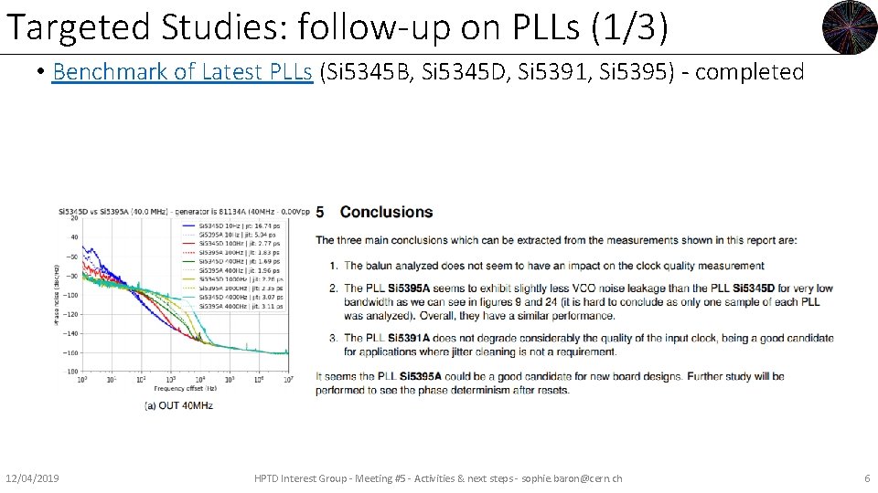 Targeted Studies: follow-up on PLLs (1/3) • Benchmark of Latest PLLs (Si 5345 B,