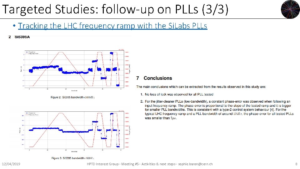 Targeted Studies: follow-up on PLLs (3/3) • Tracking the LHC frequency ramp with the