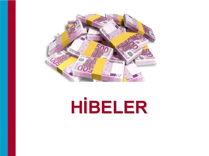 HİBELER 