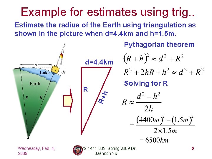 Example for estimates using trig. . Estimate the radius of the Earth using triangulation