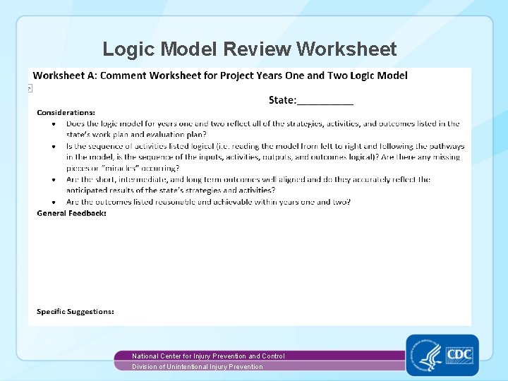 Logic Model Review Worksheet National Center for Injury Prevention and Control Division of Unintentional