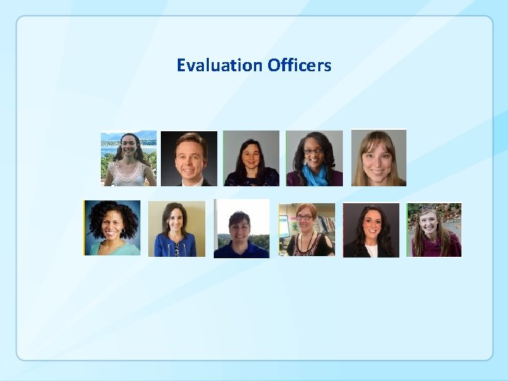 Evaluation Officers 