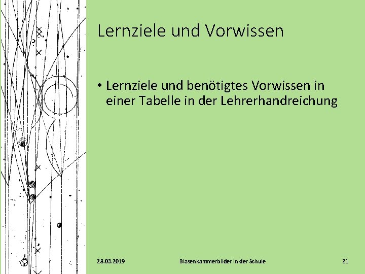 Lernziele und Vorwissen • Lernziele und benötigtes Vorwissen in einer Tabelle in der Lehrerhandreichung