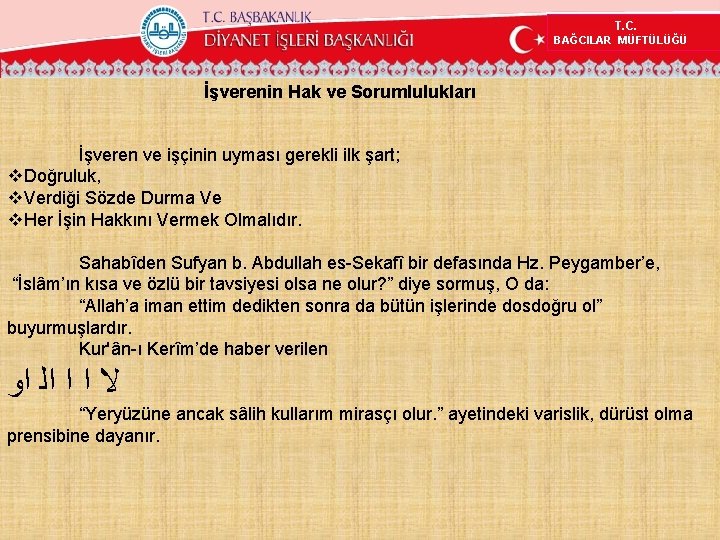 T. C. BAĞCILAR MÜFTÜLÜĞÜ İşverenin Hak ve Sorumlulukları İşveren ve işçinin uyması gerekli ilk