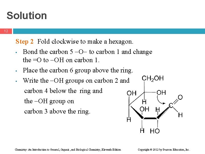 Solution 12 Step 2 Fold clockwise to make a hexagon. • • • Bond
