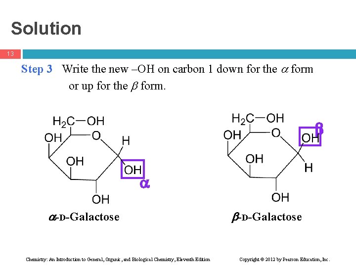Solution 13 Step 3 Write the new –OH on carbon 1 down for the