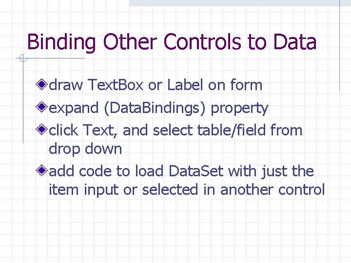 Binding Other Controls to Data draw Text. Box or Label on form expand (Data.