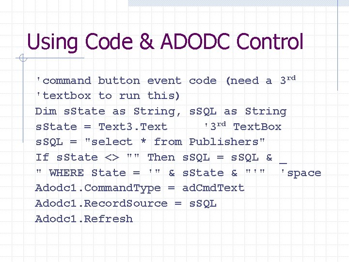 Using Code & ADODC Control 'command button event code (need a 3 rd 'textbox