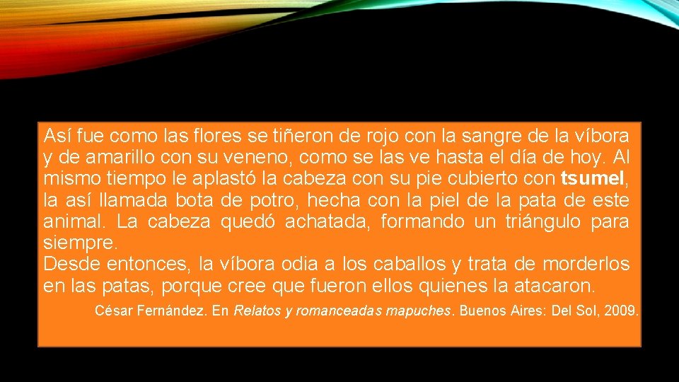 Así fue como las flores se tiñeron de rojo con la sangre de la